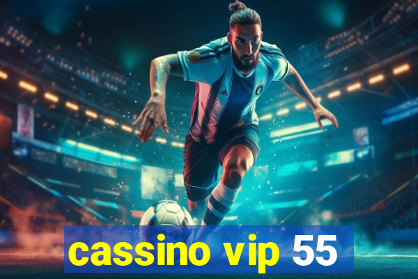 cassino vip 55